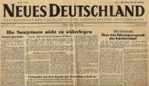 Zentrale Tageszeitung der SED "Neues Deutschland" mit einem Leitartikel von Otto Grotewohl über den Führungsanspruch der Arbeiter in der Gesellschaft und zur Berlin-Krise