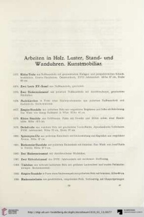 Arbeiten in Holz. Luster, Stand- und Wanduhren. Kunstmobiliar (Nr. 1073-1174)