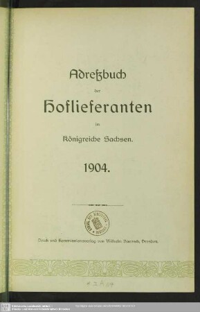 1904: Adreßbuch der Hoflieferanten im Königreiche Sachsen
