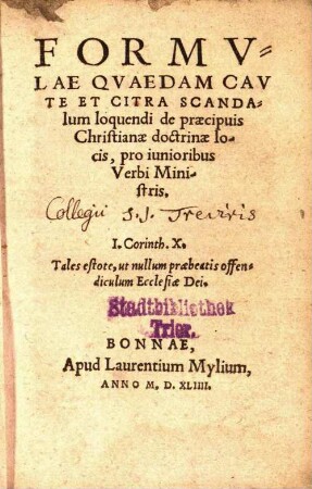 Formulae quaedem caute et citra scandalum loquendi de praecipuis christianae doctrinae locis : pro iunioribus verbi ministris