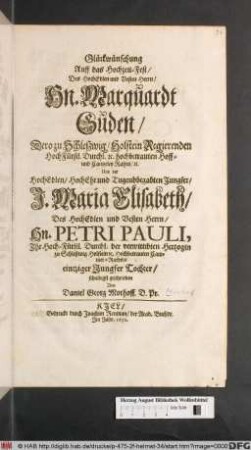Glückwünschung Auff das Hochzeit-Fest/ Des ... Hn. Marquardt Guden ... Und der ... J. Maria Elisabeth/ Des ... Hn. Petri Pauli ... eintziger Jungfer Tochter