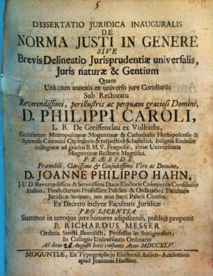 Dissertatio Juridica Inauguralis De Norma Justi In Genere Sive Brevis Delineatio Jurisprudentiae universalis, Juris naturae & Gentium