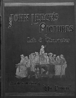 John Leech's Pictures of Life and Character : From the Collection of "Mr. Punch", (1842 - 1864). 3