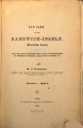 Memoiren, 1. Ein Jahr auf den Sandwich-Inseln (Hawaiische Inseln) : Land, Leute, Sitten und Gebräuche, Import, ....