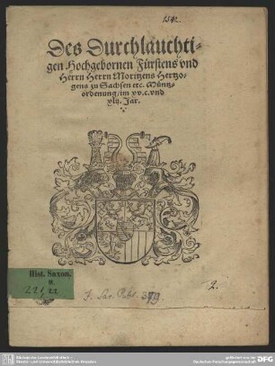 Des Durchlauchtigen Hochgebornen Fürstens und Herrn Herrn Moritzens Hertzogens zu Sachsen etc. Müntzordenung im xv.c. vnd xlij. Jar