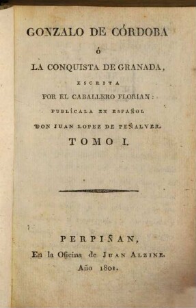 Gonzalo de Córdoba ó la conquista de Granada, 1