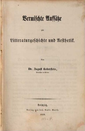 Vermischte Aufsätze zur Litteraturgeschichte und Aesthetik