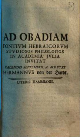 Ad Obadiam : Fontivm Hebraicorvm Stvdiosos Philologos In Academia Jvlia Invitat ...