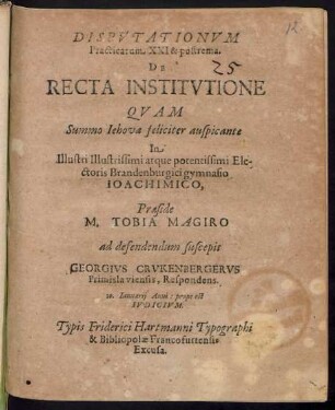 Disputationum Practicarum XXI & postrema. De Recta Institutione
