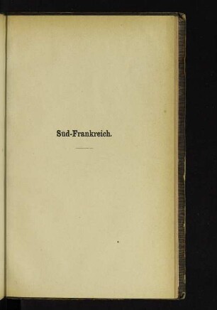 Süd-Frankreich.