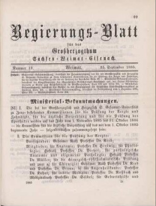 81. Ministerial-Bekanntmachung, betreffend die Zusammensetzung der bei der Großherzoglich und Herzoglich S. Gesammt-Universität zu Jena bestehenden Kommissionen für die Prüfung der Aerzte und Zahnärzte, für die ärztliche Vorprüfung und für die Prüfung der Apotheker