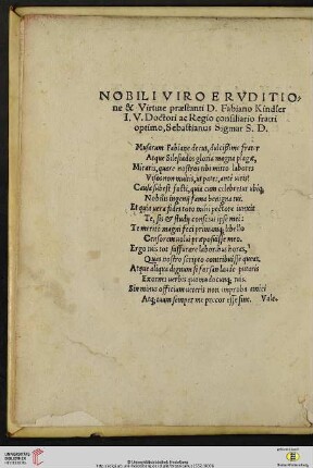 Nobili viro ervditione & Virtute præstanti D. Fabiano Kindler I.V. Doctori ac Regio consiliario fratri optimo, Sebastianus Sigmar S.D.