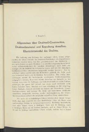 2. Kapitel. Allgemeines über Drahtseil-Construction. Drahtseilmaterial und Erprobung desselben. Elasticitätsmodul des Drahtes.