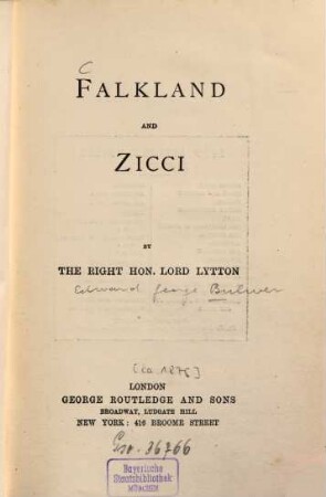 Lord Lytton's novels. 24. Falkland and Zicci. - [ca. 1875]. - 1 Portr., 245 S.