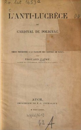 L'Anti-Lucrèce du Cardinal de Polignac : [Phil. Diss. Nancy] [Melchior de Polignac]