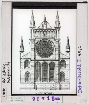 Laon: Kathedrale, Ostfassade, Aufriss
