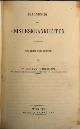 Diagnostik der Geisteskrankheiten : für Ärzte und Richter