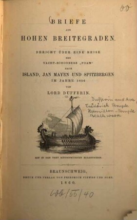 Briefe aus Hohen Breitegraden : Bericht über e. Reise d. Yacht-Schooners "Foam" nach Island, Jan Mayen u. Spitzbergen i. J. 1856 v. Lord Dufferin. Mit in den Text eingedr. Holzstichen