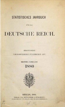 Statistisches Jahrbuch für das Deutsche Reich. 1. 1880