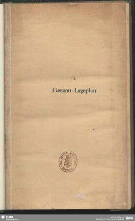 I. Gesamt-Lageplan