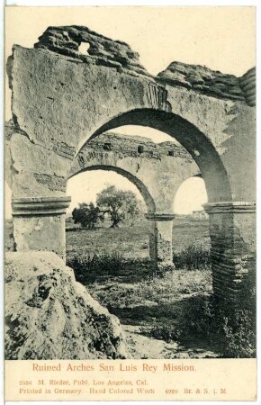 San Luis Rey, Cal. Ruined Arches San Luis Rey Mission