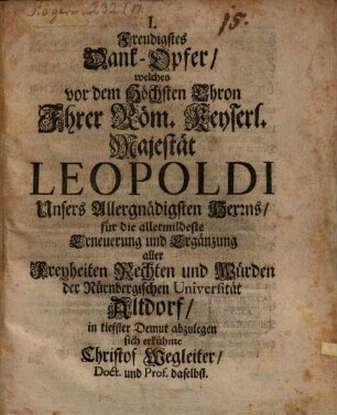 Actus Promulgationis Privilegiorum Universitatis Altdorfinae Nor. Indulgentissime Confirmatorum Et Amplificatorum, Festo Sollenni Petro-Paulino III. Kal. Iulii MDCXCVII Celebratus
