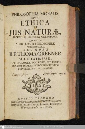 Philosophia Moralis Sive Ethica Et Jus Naturae : Secundum Principia Orthodoxa Ad Usum Auditorum Philosophiae Accomodata