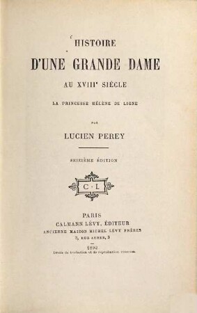 Histoire d'une grande dame au XVIIIe siécle : la princesse Hélène de Ligne