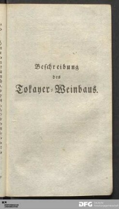 Beschreibung des Tokayer-Weinbaus.