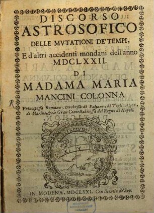 Discorso astrosofico delle mutationi de'tempi E d'altri accidenti mondani dell'anno MDCLXXII
