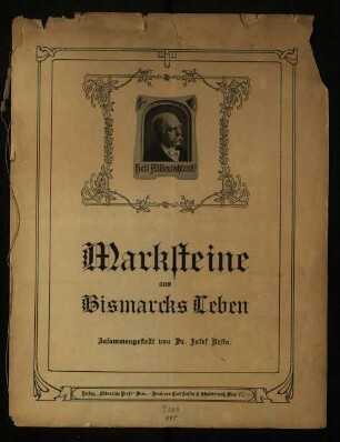 Marksteine aus Bismarcks Leben
