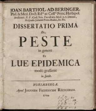 Dissertatio Prima De Peste in genere Et Lue Epidemica modò grassante in speciè