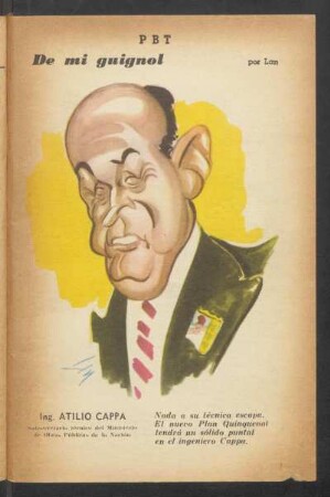 Ing. Atilio Cappa, Subsecretario técnico del Ministerio de Obras Públicas de la Nación - [Caricatura] : De mi Guignol
