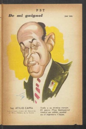 Ing. Atilio Cappa, Subsecretario técnico del Ministerio de Obras Públicas de la Nación - [Caricatura] : De mi Guignol