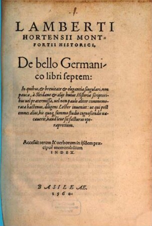 Lamberti Hortensii Montfortii Historici, De bello Germanico libri septem : ... Accessit ... Index