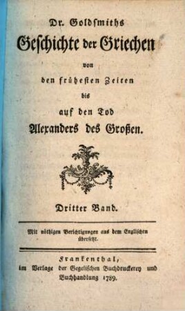Dr. Goldsmiths Geschichte der Griechen von den frühesten Zeiten bis auf den Tod Alexanders des Grossen, 3