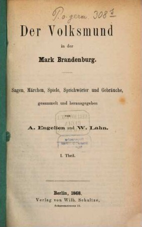 Der Volksmund in der Mark Brandenburg : Sagen, Märchen, Spiele, Sprichwörter und Gebräuche, 1