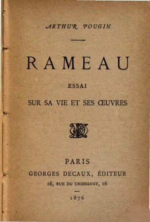 Rameau : Essai sur sa vie et ses oeuvres