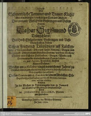 Schmertzliche Jammer- und Trauerklage über dem Todt des Caspar Sigißmund Trützschlers