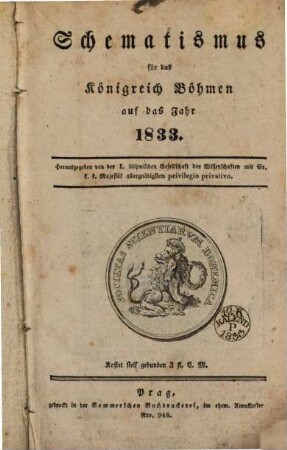 Schematismus des Königreichs Böhmen : auf d. Jahr .... 1833, 1833