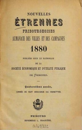 Nouvelles étrennes fribourgeoises : almanach des villes et des campagnes. 1880 = Année 14