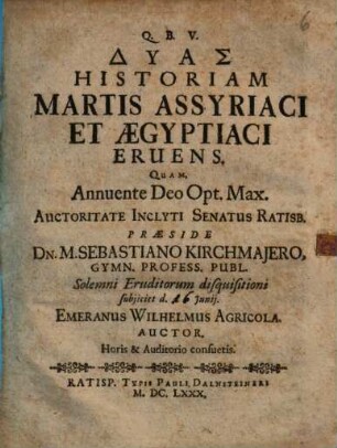 Dyas historiam martis Assyriaci et Aegyptiaci eruens