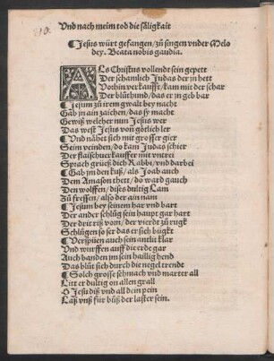 Jesus würt gefangen/ zu° singen vnder Melo||dey. Beata nobis gaudia. ||