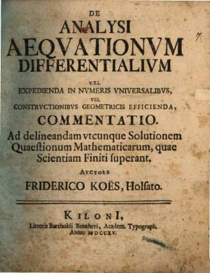 De analysi aequationum differentialium vel expedienda in numeris universalibus, vel constructionibus geometricis efficienda commentatio ...