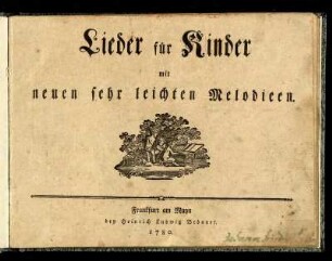 Lieder für Kinder mit neuen sehr leichten Melodieen