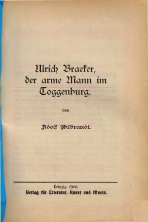 Ulrich Braeker, der arme Mann im Toggenburg