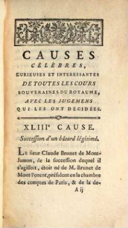 Causes célèbres, curieuses et intéressantes, de toutes les cours souveraines du royaume, avec les jugemens qui les ont décidées. [N.F.] 19. 1776