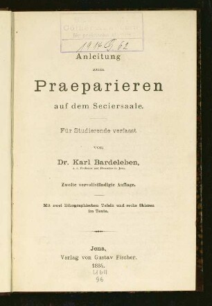 Anleitung zum Präparieren auf dem Seciersaale