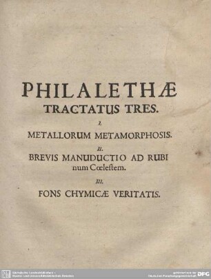 Philalethae Tractatus Tres.