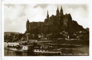 Meißen. Albrechtsburg u. Dom - Elbe m. Dampfer Bodenbach